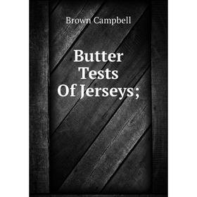

Книга Butter Tests Of Jerseys