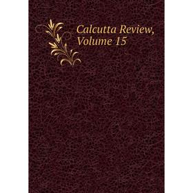 

Книга Calcutta Review, Volume 15