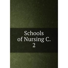 

Книга Schools of Nursing C. 2