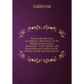 

Книга Primary Election Laws of California