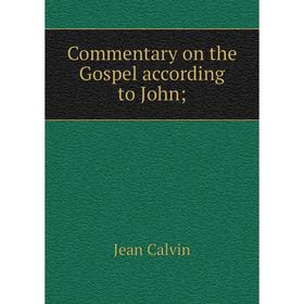 

Книга Commentary on the Gospel according to John