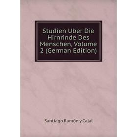 

Книга Studien Uber Die Hirnrinde Des Menschen, Volume 2 (German Edition)