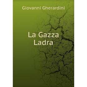 

Книга La Gazza Ladra