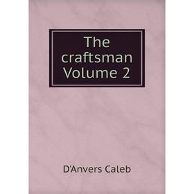 

Книга The craftsman Volume 2