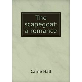 

Книга The scapegoat: a romance