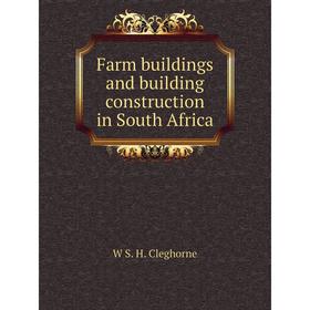 

Книга Farm buildings and building construction in South Africa