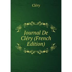 

Книга Journal De Cléry