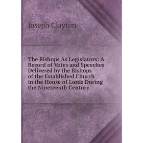 

Книга The Bishops As Legislators