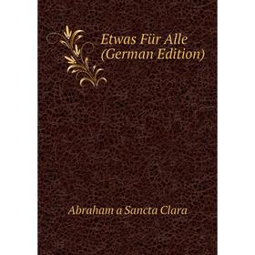 

Книга Etwas Für Alle (German Edition)