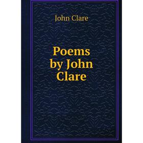 

Книга Poems by John Clare