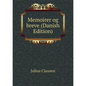 

Книга Memoirer og breve (Danish Edition)