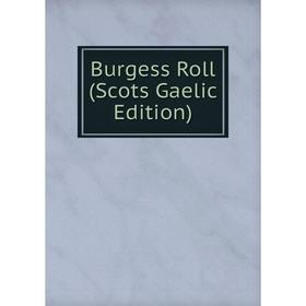 

Книга Burgess Roll (Scots Gaelic Edition)