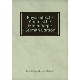 

Книга Physikalisch-Chemische Mineralogie (German Edition)