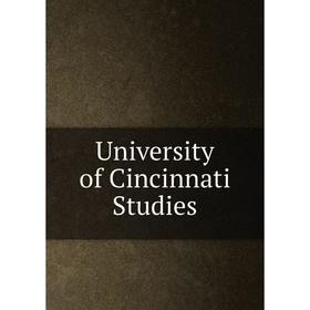 

Книга University of Cincinnati Studies