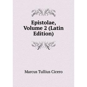 

Книга Epistolae, Volume 2 (Latin Edition)