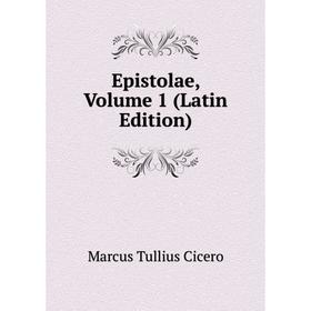 

Книга Epistolae, Volume 1 (Latin Edition)