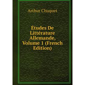 

Книга Études De Littérature Allemande, Volume 1 (French Edition)