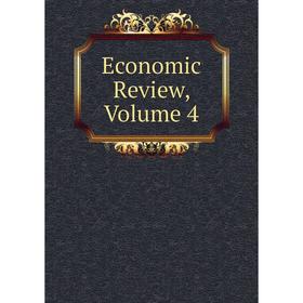 

Книга Economic Review, Volume 4
