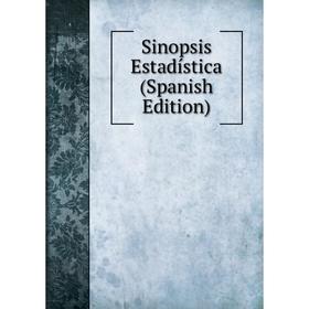 

Книга Sinopsis Estadística (Spanish Edition)