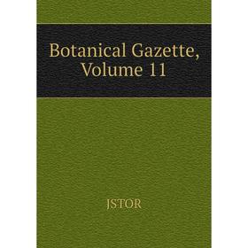 

Книга Botanical Gazette, Volume 11