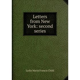 

Книга Letters from New York: second series
