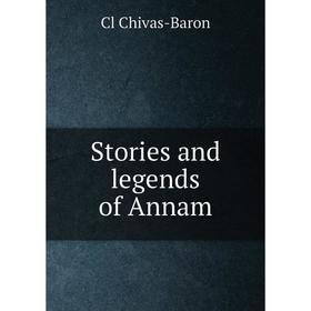 

Книга Stories and legends of Annam