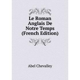 

Книга Le Roman Anglais De Notre Temps