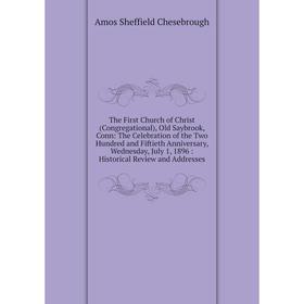 

Книга The First Church of Christ (Congregational), Old Saybrook, Conn
