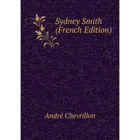

Книга Sydney Smith (French Edition)
