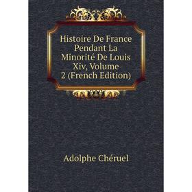 

Книга Histoire De France Pendant La Minorité De Louis Xiv, Volume 2 (French Edition)