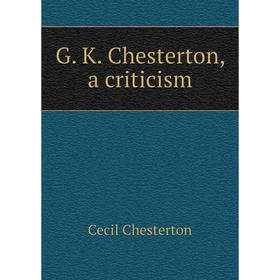 

Книга G. K. Chesterton, a criticism
