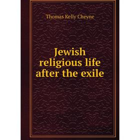 

Книга Jewish religious life after the exile