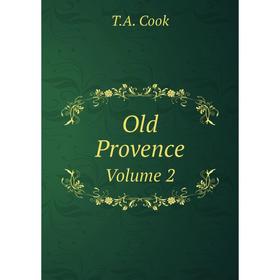 

Книга Old Provence Volume 2