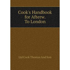 

Книга Cook's Handbook for Afterw. To London