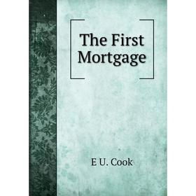 

Книга The First Mortgage