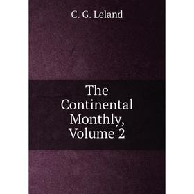 

Книга The Continental Monthly, Volume 2