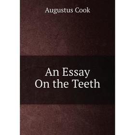 

Книга An Essay On the Teeth