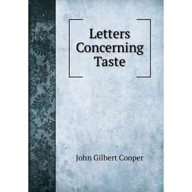 

Книга Letters Concerning Taste