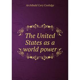 

Книга The United States as a world power