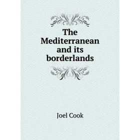 

Книга The Mediterranean and its borderlands