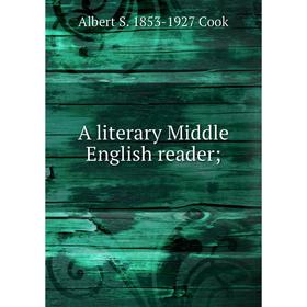 

Книга A literary Middle English reader