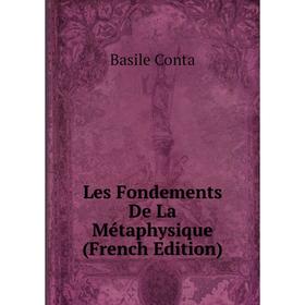 

Книга Les Fondements De La Métaphysique