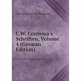 

Книга C.W. Contessa's Schriften, Volume 4 (German Edition)