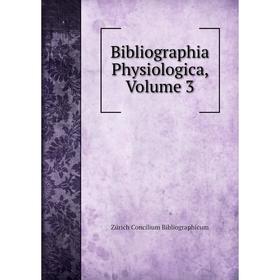 

Книга Bibliographia Physiologica, Volume 3