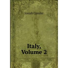 

Книга Italy, Volume 2