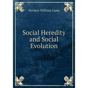 

Книга Social Heredity and Social Evolution