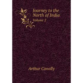 

Книга Journey to the North of IndiaVolume 2