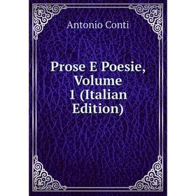 

Книга Prose E Poesie, Volume 1 (Italian Edition)