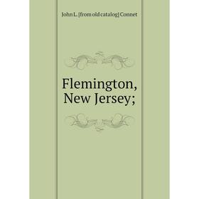 

Книга Flemington, New Jersey