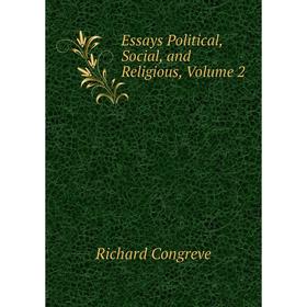 

Книга Essays Political, Social, and Religious, Volume 2